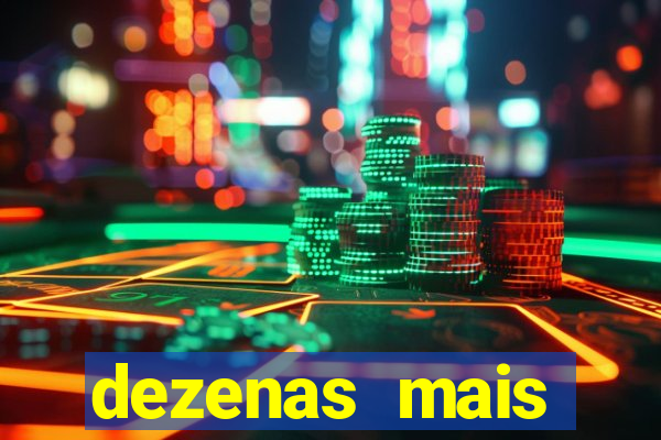 dezenas mais atrasadas na loteria federal